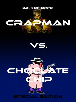 cover image of Crapman vs. Choclate Chip Special Edition